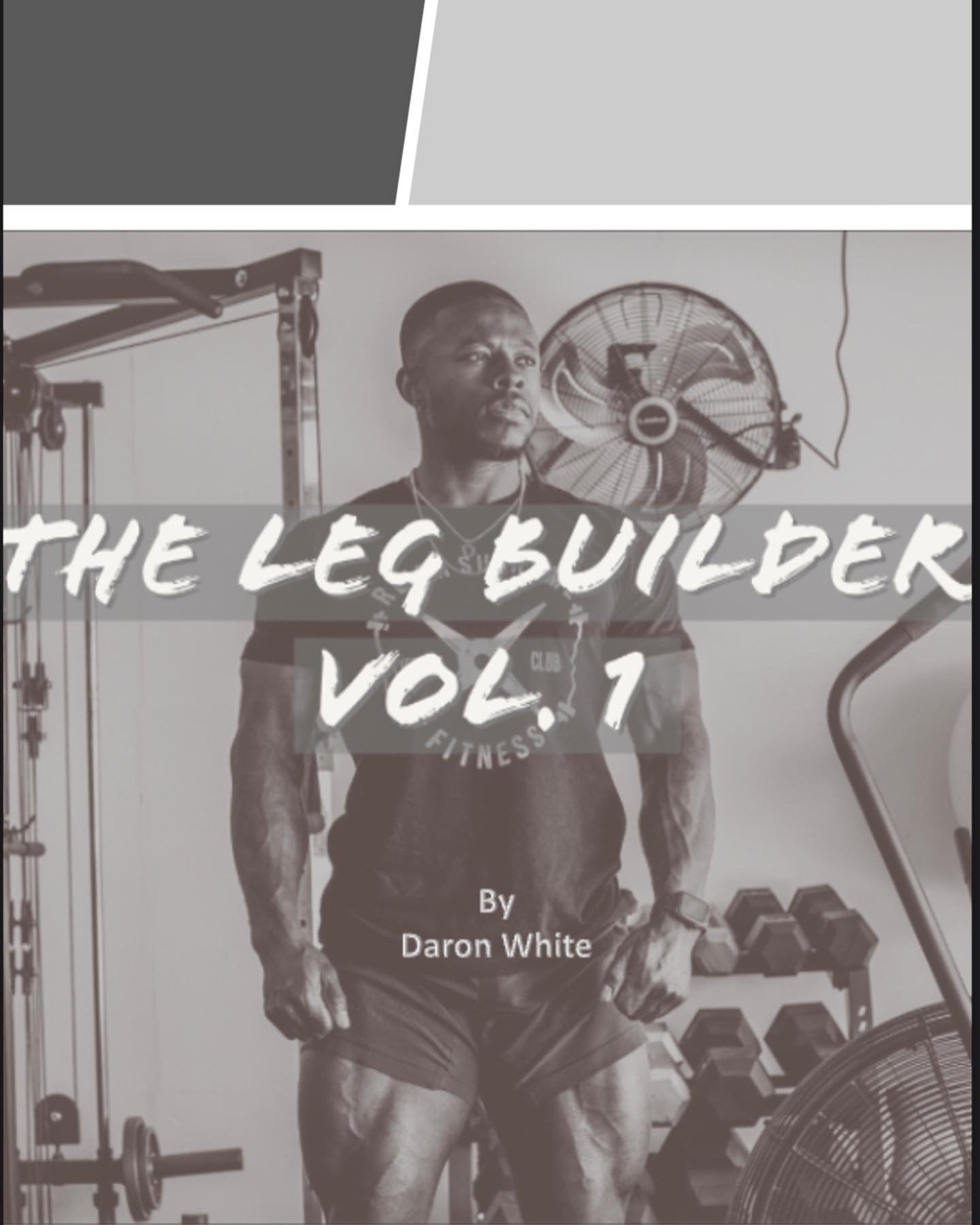 Leg Builder Program Vol. 1